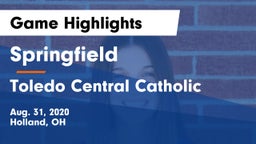 Springfield  vs Toledo Central Catholic Game Highlights - Aug. 31, 2020