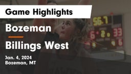 Bozeman  vs Billings West  Game Highlights - Jan. 4, 2024