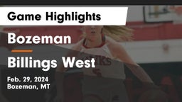 Bozeman  vs Billings West  Game Highlights - Feb. 29, 2024