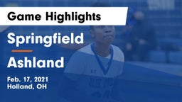 Springfield  vs Ashland  Game Highlights - Feb. 17, 2021