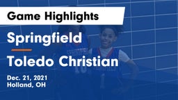 Springfield  vs Toledo Christian  Game Highlights - Dec. 21, 2021