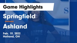Springfield  vs Ashland  Game Highlights - Feb. 19, 2022