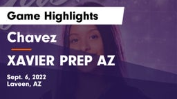 Chavez  vs XAVIER PREP AZ Game Highlights - Sept. 6, 2022