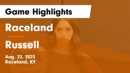 Raceland  vs Russell  Game Highlights - Aug. 22, 2023