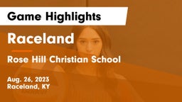 Raceland  vs Rose Hill Christian School  Game Highlights - Aug. 26, 2023