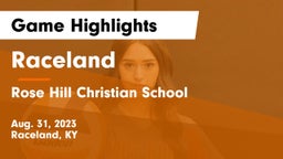 Raceland  vs Rose Hill Christian School  Game Highlights - Aug. 31, 2023