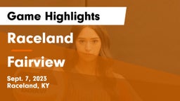 Raceland  vs Fairview  Game Highlights - Sept. 7, 2023