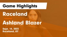 Raceland  vs Ashland Blazer  Game Highlights - Sept. 14, 2023