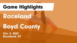 Raceland  vs Boyd County  Game Highlights - Oct. 3, 2023