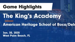 The King's Academy vs American Heritage School of Boca/Delray Game Highlights - Jan. 30, 2020