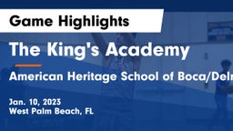 The King's Academy vs American Heritage School of Boca/Delray Game Highlights - Jan. 10, 2023