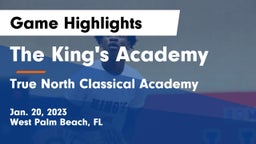 The King's Academy vs True North Classical Academy Game Highlights - Jan. 20, 2023