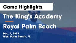 The King's Academy vs Royal Palm Beach  Game Highlights - Dec. 7, 2023