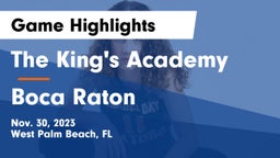 The King's Academy vs Boca Raton  Game Highlights - Nov. 30, 2023