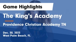 The King's Academy vs Providence Christian Academy TN Game Highlights - Dec. 30, 2023