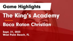 The King's Academy vs Boca Raton Christian  Game Highlights - Sept. 21, 2023