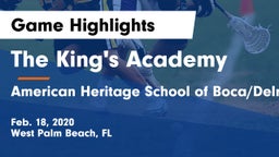 The King's Academy vs American Heritage School of Boca/Delray Game Highlights - Feb. 18, 2020