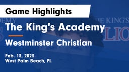 The King's Academy vs Westminster Christian  Game Highlights - Feb. 13, 2023