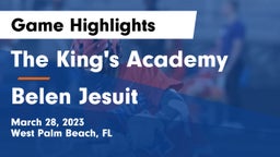 The King's Academy vs  Belen Jesuit  Game Highlights - March 28, 2023