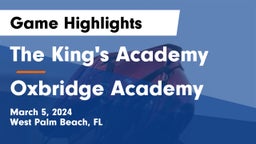 The King's Academy vs Oxbridge Academy Game Highlights - March 5, 2024