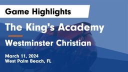 The King's Academy vs Westminster Christian  Game Highlights - March 11, 2024