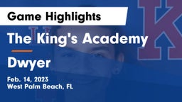 The King's Academy vs Dwyer  Game Highlights - Feb. 14, 2023
