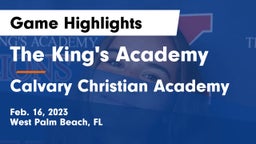The King's Academy vs Calvary Christian Academy Game Highlights - Feb. 16, 2023
