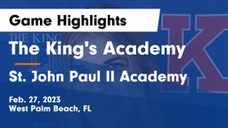 The King's Academy vs St. John Paul II Academy Game Highlights - Feb. 27, 2023