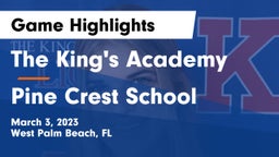 The King's Academy vs Pine Crest School Game Highlights - March 3, 2023