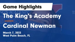 The King's Academy vs Cardinal Newman   Game Highlights - March 7, 2023