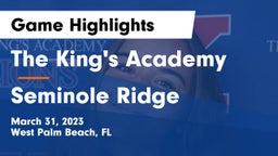 The King's Academy vs Seminole Ridge  Game Highlights - March 31, 2023