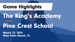 The King's Academy vs Pine Crest School Game Highlights - March 12, 2024