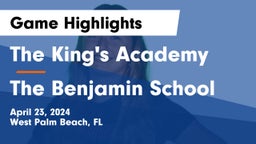 The King's Academy vs The Benjamin School Game Highlights - April 23, 2024