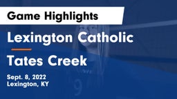 Lexington Catholic  vs Tates Creek  Game Highlights - Sept. 8, 2022