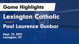 Lexington Catholic  vs Paul Laurence Dunbar  Game Highlights - Sept. 22, 2022