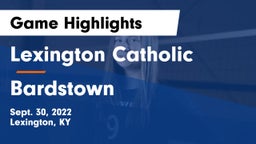 Lexington Catholic  vs Bardstown  Game Highlights - Sept. 30, 2022