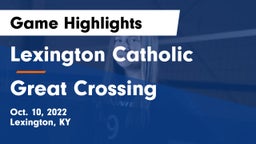 Lexington Catholic  vs Great Crossing  Game Highlights - Oct. 10, 2022