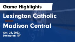 Lexington Catholic  vs Madison Central  Game Highlights - Oct. 24, 2022