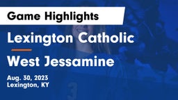 Lexington Catholic  vs West Jessamine  Game Highlights - Aug. 30, 2023