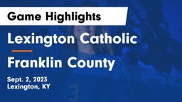 Lexington Catholic  vs Franklin County  Game Highlights - Sept. 2, 2023