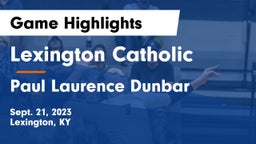 Lexington Catholic  vs Paul Laurence Dunbar  Game Highlights - Sept. 21, 2023
