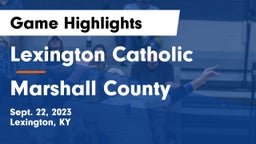 Lexington Catholic  vs Marshall County  Game Highlights - Sept. 22, 2023