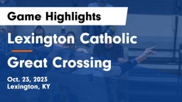 Lexington Catholic  vs Great Crossing  Game Highlights - Oct. 23, 2023
