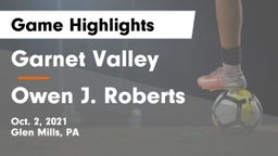 Garnet Valley  vs Owen J. Roberts  Game Highlights - Oct. 2, 2021