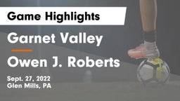 Garnet Valley  vs Owen J. Roberts  Game Highlights - Sept. 27, 2022