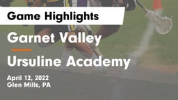 Garnet Valley  vs Ursuline Academy  Game Highlights - April 12, 2022