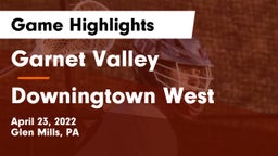 Garnet Valley  vs Downingtown West  Game Highlights - April 23, 2022