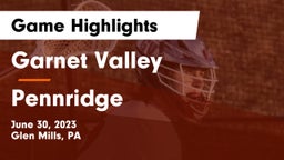 Garnet Valley  vs Pennridge  Game Highlights - June 30, 2023