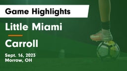 Little Miami  vs Carroll  Game Highlights - Sept. 16, 2023