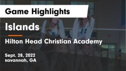 Islands  vs Hilton Head Christian Academy Game Highlights - Sept. 28, 2022